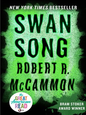 Swan Song By Robert McCammon · OverDrive: Ebooks, Audiobooks, And More ...